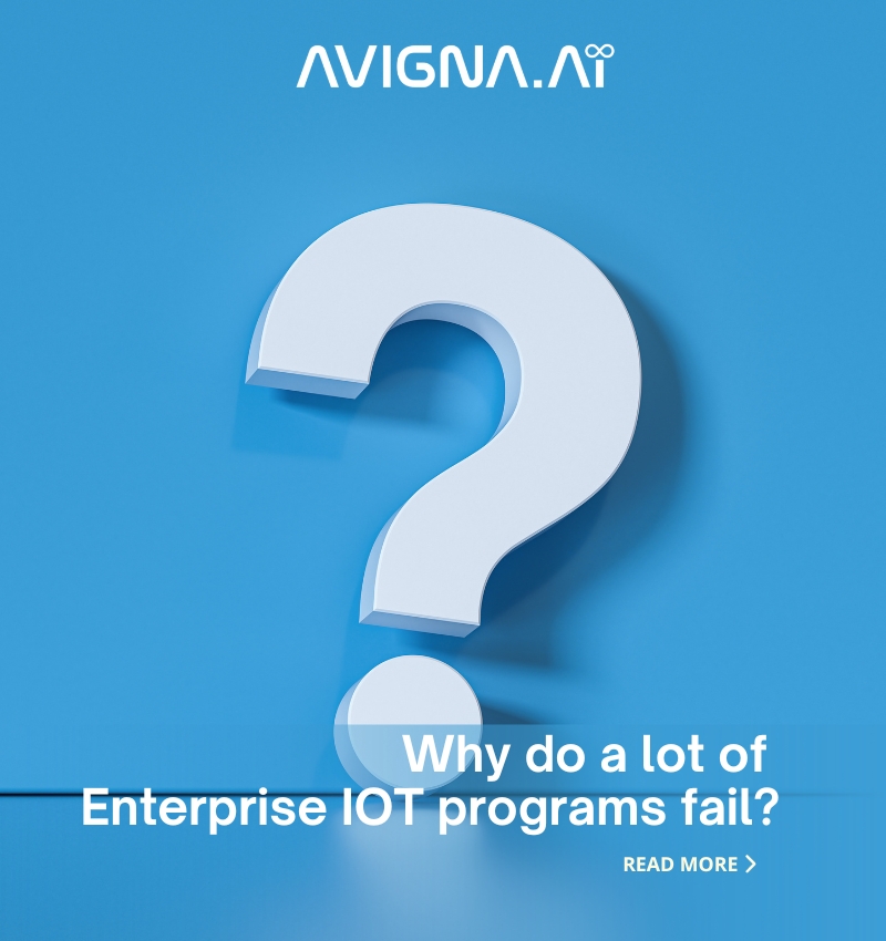 Why do a lot of Enterprise IOT programs fail?