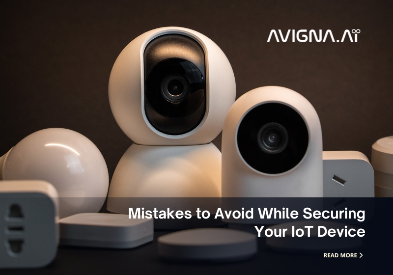 Image showing Mistakes to Avoid While Securing Your IoT Device