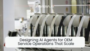 Designing AI Agents for OEM Service Operations That Scale