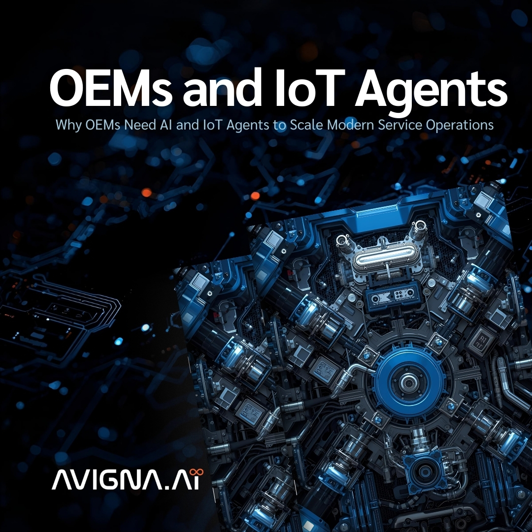 Why OEMs Need AI and IoT Agents to Scale Modern Service Operations