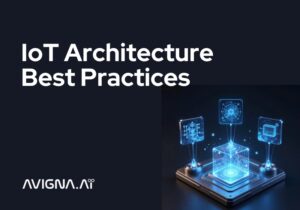 IoT Architecture Best Practices